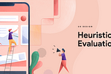 Heuristic evaluations in UX Design