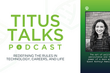 Welcome to Titus Talks season 2, kicking off with Kathryn Hamilton!