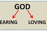 God Fearing or God Loving