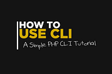 PHP CLI Development Introduction