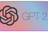 Harnessing GPT-2: A Deep Dive into Inference