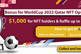 Collect World Cup NFTEA option cards and Win Special Rewards!