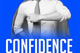 Confidence: Embrace Fearless Firsts