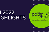 Pathr.ai Q1 2022 Highlights