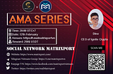 Chào mừng bạn đến với Bản Tóm tắt AMA IgniteCrypto & MatrixPort #AMASeries