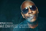 Why Dave Chappelle’s Eqanimity is the Comedy we need in 2018