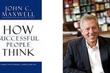 Book Review: How Successful People Think by John C. Maxwell