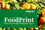Launching Foodprint — First step towards Ninjacart’s vision