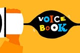 The VoiceBook Saga Part I: Genesis