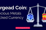 Airgead Coin: The Precious Metal Backed Cryptocurrency