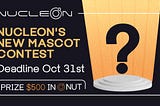 Nucleon’s New Mascot Contest