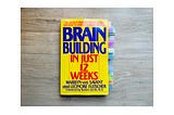 Brain Building in Just 12 Weeks