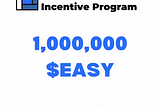 EASY Token Liquidity Incentive Program