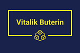 Who is the great Vitalik Buterin?