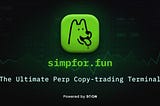 Introducing simpfor.fun: the Onchain eToro for Solana, powered by SOON