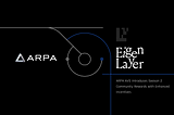 ARPA AVS Introduces Season 2 Community Rewards with Enhanced Incentives
