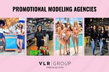 How can promotional modeling agencies improve your brand awareness?