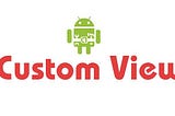 Android Custom Views — 2 (Handling Touch Events)