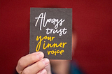 Tile reading “Always trust Your Inner Voice” by Giu Vicente for Unsplash