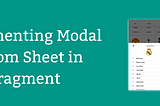 Implementing Modal Bottom Sheet in Fragment