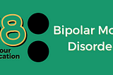 48 Hour Education: Bipolar Mood Disorder