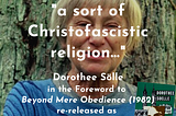 “A sort of Christofascistic Religion” Dorothee Soelle’s Foreword to Beyond Mere Obedience…