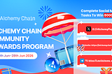 🚀 Let’s Build on Alchemy Chain — Community Rewards Program