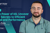 The Power of K6: Uncover the Secrets to Efficient Load and Performance Testing!