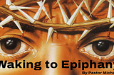 Waking to Epiphany