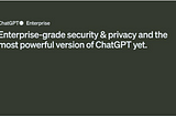 ChatGPT Enterprise in 30 Seconds