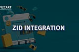 zid integration