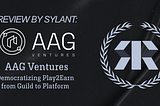 AAG Ventures — Democratizing Play2Earn from Guild to Platform