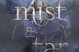 EXCLUSIVE: Free Chapter From “For Mist and Tar” by Jinapher J. Hoffman