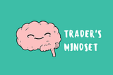 Trader's mindset weekend thoughts