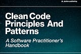 Clean Code Principles and Practices