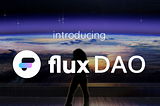 Iepazīstinām ar Flux DAO