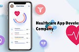 Healthcare App Development Company: 10 Tips Why You Choose Mobulous