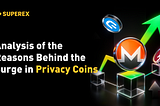 Why Are Privacy Coins Surging? Why ZEC and DASH Stood Out Against the Trend