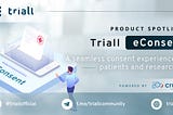 Triall Product Spotlight: eConsent