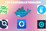 Docker Extensions to Help You Improve Your Workflow — GoGoSoon