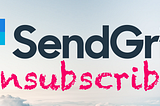 Setup Unsubscribe with SendGrid API & Dynamic Templates