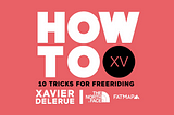 Top 10 Tips For Freeriding — How To: XV (part 9)