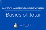 Basics of Jotai — Easy State Management in Next.js with Jotai