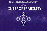Common Technical Solutions for Interoperability in Blockchain