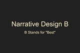 Narrative Design 101 — What is Narrative Design?