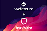 Trust Wallet Adds Support for Walleteum