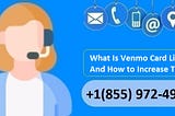 What Is Venmo Card Limit? And How To Increase It?