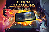 Eternal Dragons Unleashes Exciting Game Updates
