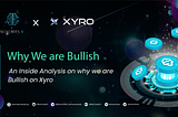 Why we are Bullish on Xyro