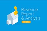 May 2018 Revenue Report & Analysis
